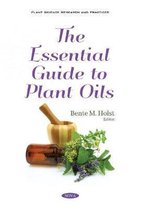 The Essential Guide to Plant Oils