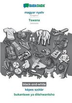 BABADADA black-and-white, magyar nyelv - Tswana, képes szótár - bukantswe ya ditshwantsho