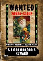 Wanted Santa Claus