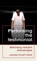 Performing Testimonial Rethinking Verbat