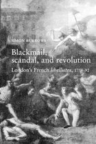 Blackmail, Scandal And Revolution