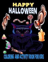 Happy Halloween coloring And Activity Book For Kids: 50 + Halloween Coloring Pages for Boys and Girls