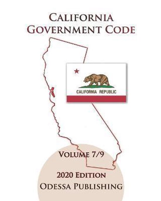California Government Code 2020 Edition GOV Volume 7 9 California government code 2020 edition gov volume 7 9