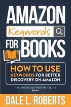 The Amazon Self Publisher- Amazon Keywords for Books
