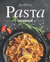 Appetizing Pasta Cookbook