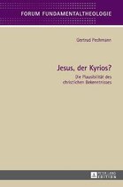 Jesus, Der Kyrios?