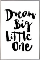 JUNIQE - Poster met kunststof lijst Dream Big Little One -40x60 /Wit &