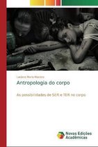 Antropologia do corpo