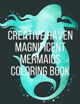 Creative Haven Magnificent Mermaids Coloring Book
