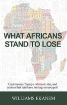 What Africans Stand to Lose