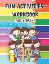 Fun Activities Workbook for kids Ages 4-8