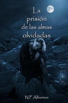 La prision de las almas olvidadas