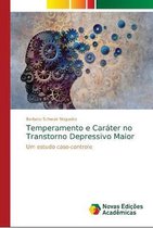 Temperamento e Caráter no Transtorno Depressivo Maior