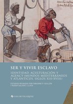 Collection de la Casa de Velázquez - Ser y vivir esclavo