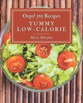 Oops! 365 Yummy Low-Calorie Recipes