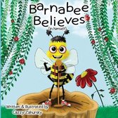 Barnabee Believes (in Himself)