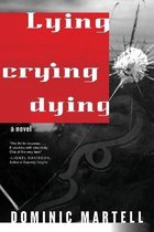 Lying Crying Dying