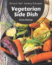 Bravo! 365 Yummy Vegetarian Side Dish Recipes