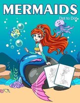 Activity Book for Kids- Dot to Dot Mermaids