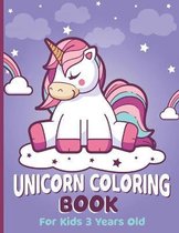 Unicorn Coloring Book for Kids 3 Years Old