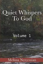 Quiet Whispers To God
