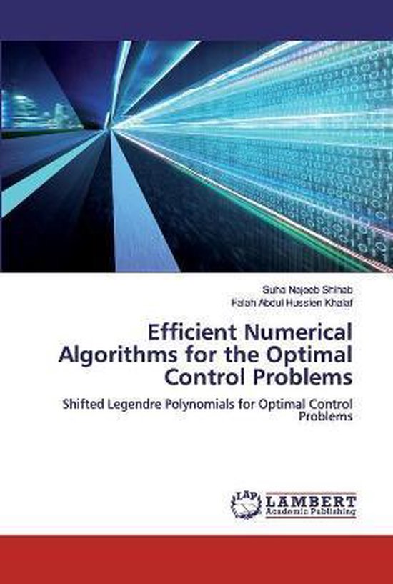 Efficient Numerical Algorithms for the Optimal Control Problems ...