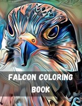 Falcons Coloring Book: A Coloring Book of Eagles, Hawks, Falcons, and Owls Birds of Prey Coloring Book