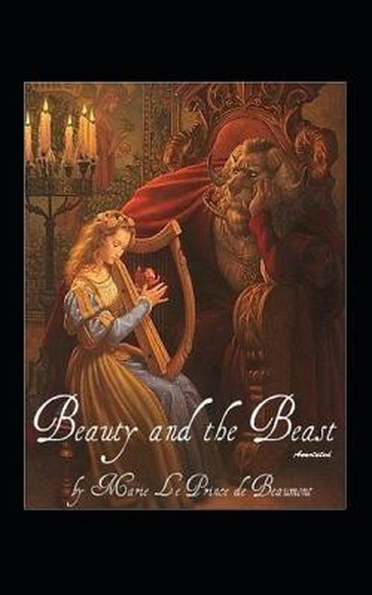 Beauty and the Beast Annotated, Marie Le Prince De Beaumont