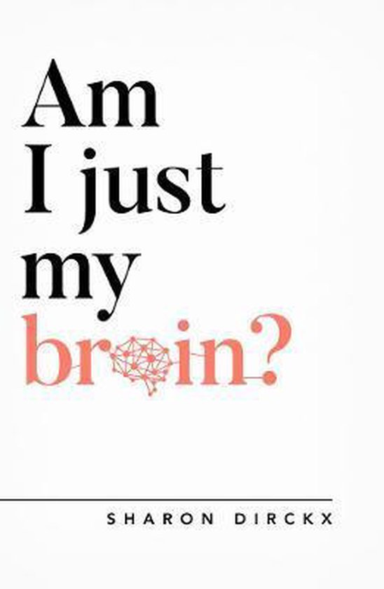 Couverture de livre avec le titre "Am I just my brain?" en noir et rose, avec une image d'un cerveau.