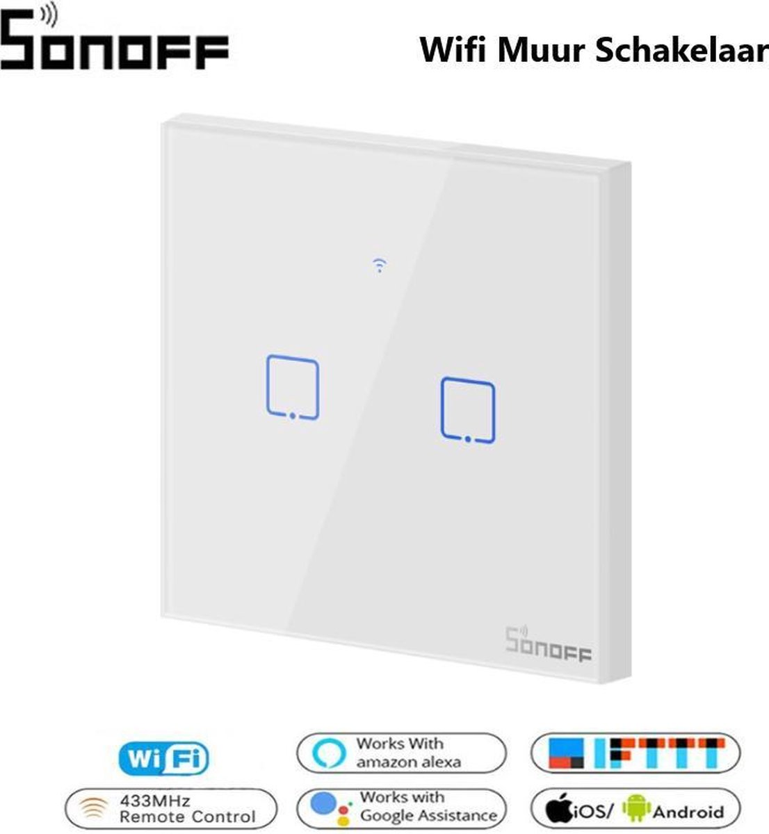 Sonoff - WiFi + RF - Serie schakelaar - Wit - 2-Gang Touchschakelaar - Glazen paneel - Model: TX|T0EU2C - Geschikt voor Google home & Amazon Alexa