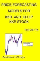 Price-Forecasting Models for KKR and CO LP KKR Stock