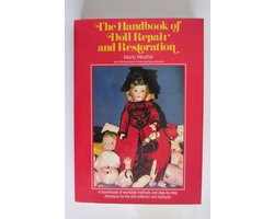The Handbook of Doll Repair and Restoration