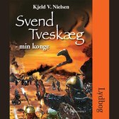 Omslag Svend Tveskæg - min konge
