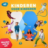 Kinderen Voor Kinderen - Deel 42 - Wat Je Worden Wil (CD)
