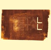 Metal Metal