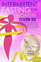 Intermittent Fasting for Women Over 50