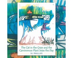 The Cat in the Grass and the Carnivorous Plant Seize the Day
