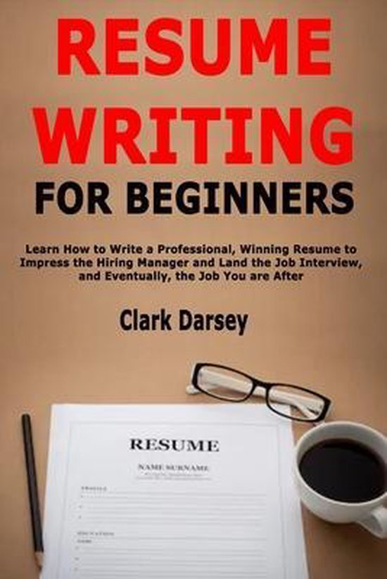 Resume Writing for Beginners