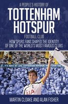 Peoples History Of Tottenham Hotspur Fc