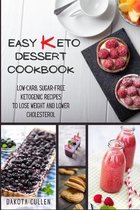 Easy Keto Dessert Cookbook