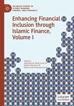 Enhancing Financial Inclusion through Islamic Finance Volume I