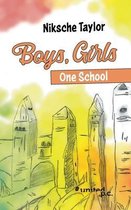 Boys, Girls - One School
