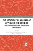 Routledge Advances in Sociology-The Sociology of Knowledge Approach to Discourse