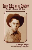 True Tales of a Cowboy