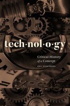 Technology – Critical History of a Concept