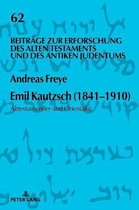 Beitr�ge Zur Erforschung Des Alten Testaments Und Des Antiken Judentums- Emil Kautzsch (1841-1910)
