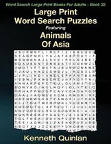Large Print Word Search Puzzles Featuring Animals Of Asia