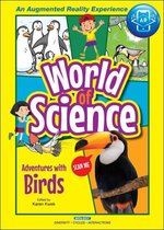 World Of Science - Adventures With Birds