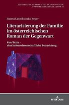Studien Zur Germanistik, Skandinavistik Und �bersetzungskultur- Literarisierung der Familie im oesterreichischen Roman der Gegenwart