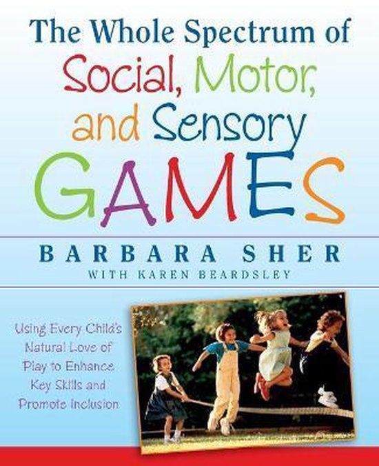 whole-spectrum-social-motor-sens-games-9781118345719-barbara-sher